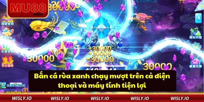 Bắn Cá Rùa Xanh MU88 - Trò Chơi Vừa Vui Vừa Có Thưởng Bắn cá rùa xanh chạy mượt trên cả điện thoại và máy tính tiện lợi