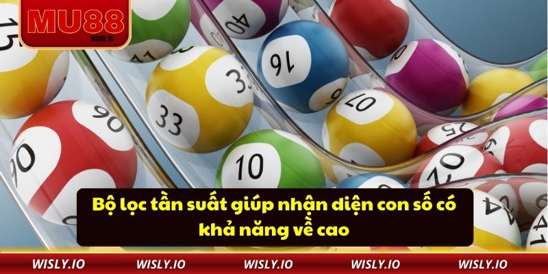 Bí Mật Thành Công Vượt Trội Của Phương Pháp Nuôi Lô 7 Ngày Bộ lọc tần suất giúp nhận diện con số có khả năng về cao