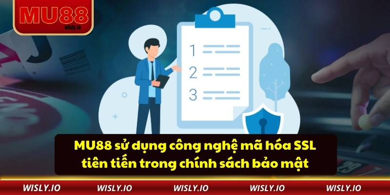 Chính Sách Bảo Mật MU88 sử dụng công nghệ mã hóa SSL tiên tiến trong chính sách bảo mật