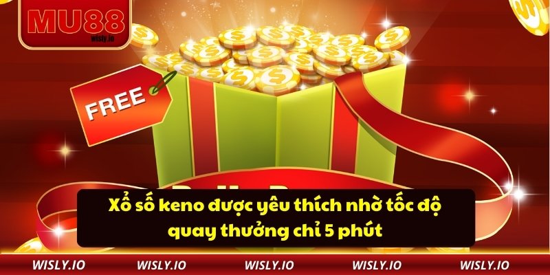 Xổ Số Keno MU88 Chinh Phục Người Chơi Bằng Sự Minh Bạch Xổ số keno được yêu thích nhờ tốc độ quay thưởng chỉ 5 phút